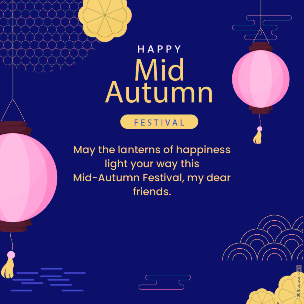 100 Happy Mid Autumn Festival Wishes : To My Love & For Friends